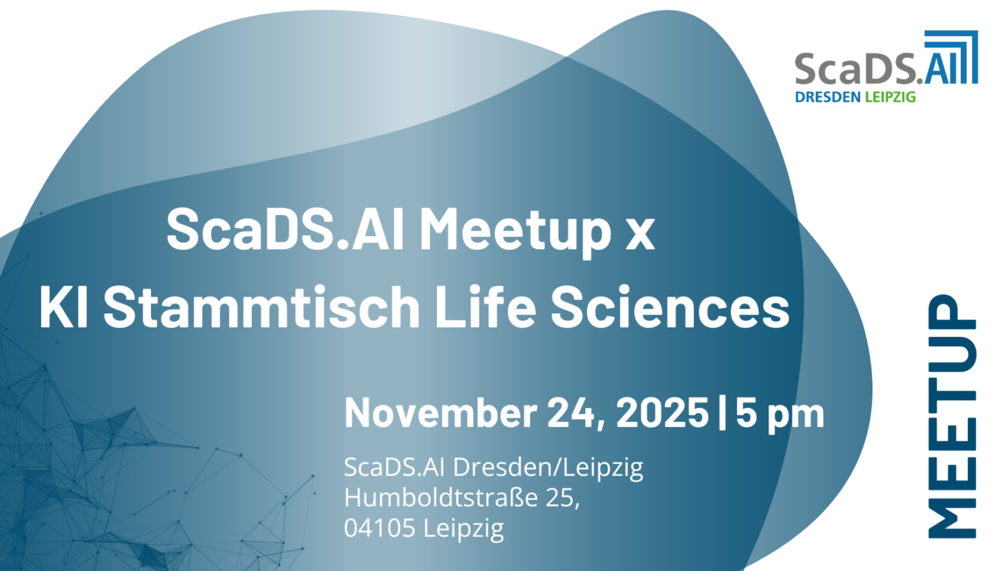 ScaDS.AI Meetup x KI Stammtisch Life Sciences